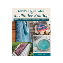 Simple Designs for Meditative Knitting
