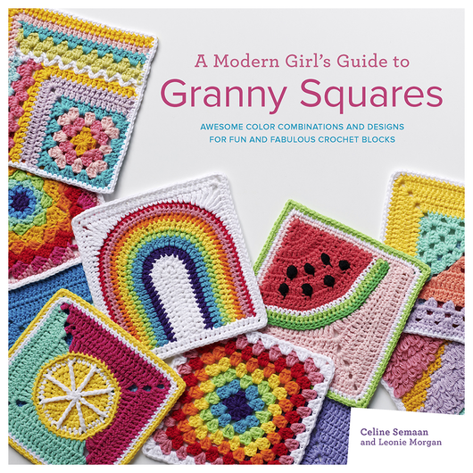 A Modern Girl’s Guide to Granny Squares