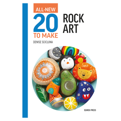 All-New Twenty to Make: Rock Art