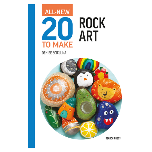 All-New Twenty to Make: Rock Art