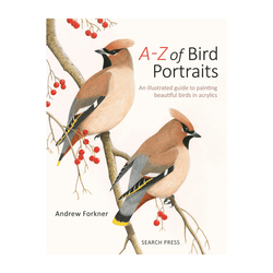 A-Z of Bird Portraits : An Illustrated Guide to Painting Beautiful Birds in Acrylics - Art Academy Direct malta