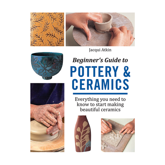 Beginner's Guide to Pottery & Ceramics - Art Academy Direct malta
