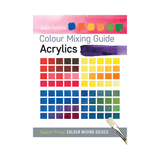 Colour Mixing Guide: Acrylics - Art Academy Direct malta