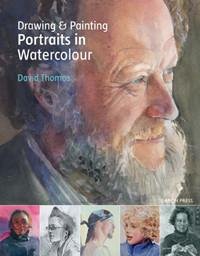 Drawing & Painting Portraits in Watercolour - Art Academy Direct