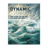 Dynamic Seascapes - Art Academy Direct malta