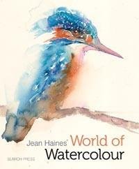Jean Haines' World of Watercolour - Art Academy Direct