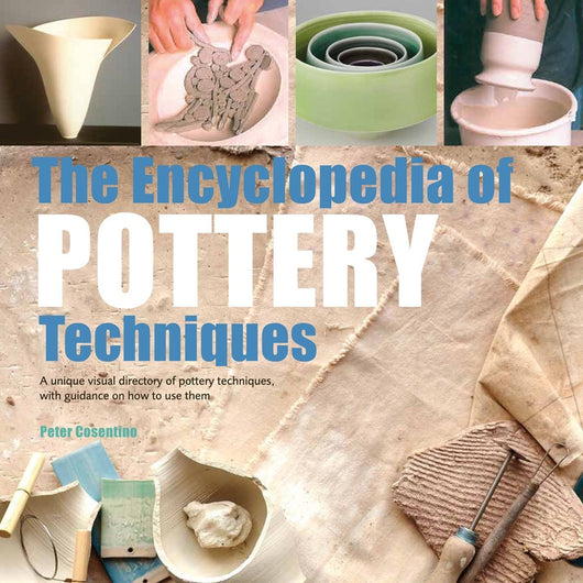 The Encyclopedia of Pottery Techniques - Art Academy Direct malta